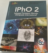 Image of Ipho 2 : Sebagai Persiapan Menuju Olimpiade Internasional