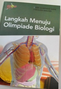 Image of Langkah Menuju Olimpiade Biologi Untuk SMA/MA