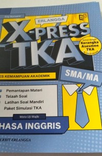 Image of X - Press TKA Erlangga Bahasa Inggris : Untuk SMA/MA